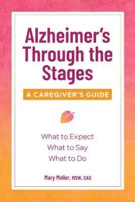 Alzheimer in den verschiedenen Stadien: Ein Leitfaden für Pflegende - Alzheimer's Through the Stages: A Caregiver's Guide