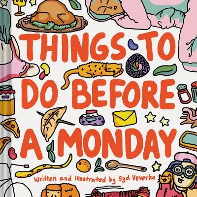 Dinge, die man vor einem Montag tun sollte - Things to Do Before a Monday