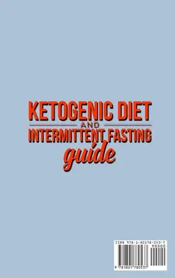 Ratgeber Ketogene Diät und Intermittierendes Fasten: Ihr kompletter Diät-Leitfaden - Keto Low-Carb Meal Prep Guide, Heilen Sie Ihren Körper & Geist (mit Gewichtsverlust Recip - Ketogenic Diet and Intermittent Fasting Guide: Your complete Diet Guide - Keto Low-Carb Meal Prep Guide, Heal Your Body & Mind (With Weight Loss Recip