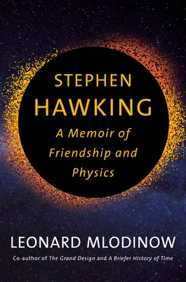 Stephen Hawking: Ein Memoir über Freundschaft und Physik - Stephen Hawking: A Memoir of Friendship and Physics