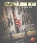 The Walking Dead: Das Pop-Up-Buch - The Walking Dead: The Pop-Up Book