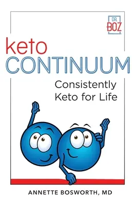 ketoCONTINUUM Konsequent Keto fürs Leben - ketoCONTINUUM Consistently Keto For Life