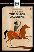 Eine Analyse von C.L.R. James' Die schwarzen Jakobiner - An Analysis of C.L.R. James's the Black Jacobins