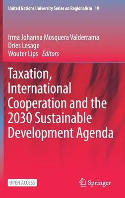 Steuern, internationale Zusammenarbeit und die Agenda 2030 für nachhaltige Entwicklung - Taxation, International Cooperation and the 2030 Sustainable Development Agenda