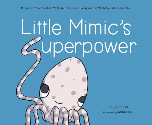 Die Superkraft des kleinen Mimic - Little Mimic's Superpower