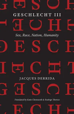 Geschlecht III: Geschlecht, Rasse, Nation, Menschlichkeit - Geschlecht III: Sex, Race, Nation, Humanity