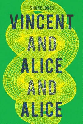 Vincent und Alice und Alice - Vincent and Alice and Alice