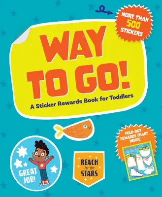 Los geht's!: Ein Sticker-Belohnungsbuch für Kleinkinder - Way to Go!: A Sticker Rewards Book for Toddlers