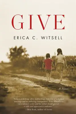 Give, ein Roman - Give, a Novel