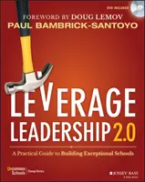 Hebelwirkung der Führung 2.0: Ein praktischer Leitfaden für den Aufbau außergewöhnlicher Schulen - Leverage Leadership 2.0: A Practical Guide to Building Exceptional Schools