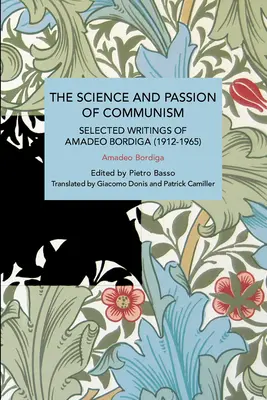 Die Wissenschaft und Leidenschaft des Kommunismus - The Science and Passion of Communism