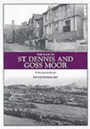 Buch von St. Dennis und Goss Moor - Eine Moorgeschichte - Book of St Dennis and Goss Moor - A Moorland History