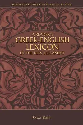 A Reader's Greek-English Lexicon of the New Testament