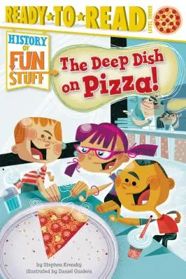 Der tiefe Teller auf der Pizza!: Fertig zum Lesen Level 3 - The Deep Dish on Pizza!: Ready-To-Read Level 3