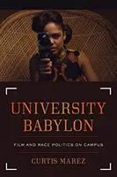 Universität Babylon: Film- und Ethnienpolitik auf dem Campus - University Babylon: Film and Race Politics on Campus