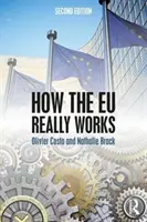 Wie die EU wirklich funktioniert (Costa Olivier (College of Europe Frankreich)) - How the EU Really Works (Costa Olivier (College of Europe France))