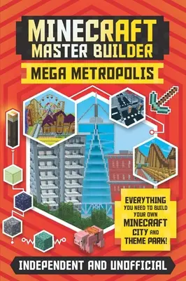 Minecraft Master Builder: Mega Metropolis (unabhängig & inoffiziell): Baue deine eigene Minecraft-Stadt und deinen eigenen Freizeitpark - Minecraft Master Builder: Mega Metropolis (Independent & Unofficial): Build Your Own Minecraft City and Theme Park