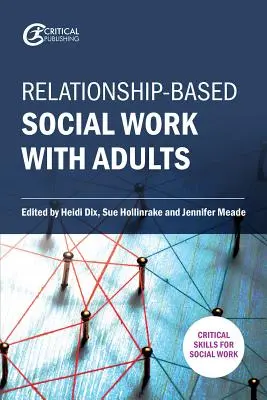 Beziehungsorientierte Sozialarbeit mit Erwachsenen - Relationship-Based Social Work with Adults