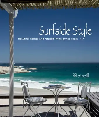 Surfside-Stil: Entspanntes Leben an der Küste - Surfside Style: Relaxed Living by the Coast