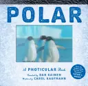 Polar: Ein Fotobuch - Polar: A Photicular Book