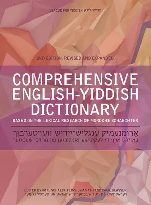 Umfassendes Englisch-Jiddisch-Wörterbuch: Überarbeitet und erweitert - Comprehensive English-Yiddish Dictionary: Revised and Expanded