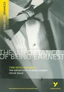 Importance of Being Earnest: York Notes Advanced - alles, was Sie zum Aufholen, Lernen und zur Vorbereitung auf die Assessments 2021 und die Prüfungen 2022 brauchen - Importance of Being Earnest: York Notes Advanced - everything you need to catch up, study and prepare for 2021 assessments and 2022 exams