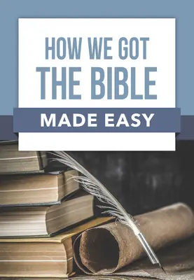 Wie wir die Bibel bekamen - leicht gemacht - How We Got the Bible Made Easy