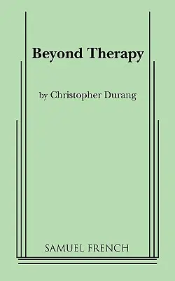 Jenseits der Therapie - Beyond Therapy