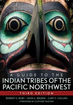 Ein Führer zu den Indianerstämmen des Pazifischen Nordwestens - A Guide to the Indian Tribes of the Pacific Northwest