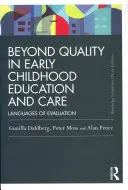 Mehr als Qualität in der frühkindlichen Bildung und Betreuung: Sprachen der Bewertung - Beyond Quality in Early Childhood Education and Care: Languages of evaluation