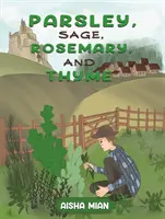 Petersilie, Salbei, Rosmarin und Thymian - Parsley, Sage, Rosemary, and Thyme