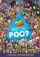 Wo ist die Kacke? ein pooptastisches Such- und Findebuch - Where's the Poo? a Pooptastic Search and Find Book