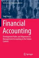 Finanzbuchhaltung: Entwicklungspfade und Angleichung an das Management Accounting im italienischen Kontext - Financial Accounting: Development Paths and Alignment to Management Accounting in the Italian Context