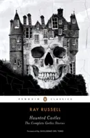 Gespenstische Schlösser: Die vollständigen Gothic-Geschichten - Haunted Castles: The Complete Gothic Stories