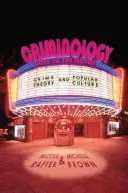 Kriminologie im Kino: Kriminaltheorie und Populärkultur - Criminology Goes to the Movies: Crime Theory and Popular Culture