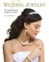 Hochzeitsschmuck: 30 inspirierende Designs zum Selbermachen - Wedding Jewelry: 30 Inspirational Designs to Make