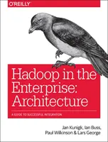 Architektur moderner Datenplattformen: Ein Leitfaden für Enterprise Hadoop im großen Maßstab - Architecting Modern Data Platforms: A Guide to Enterprise Hadoop at Scale