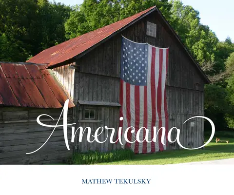 Americana: Eine fotografische Reise - Americana: A Photographic Journey