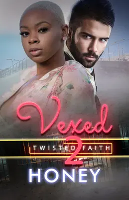 Vexed 2: Verdrehter Glaube - Vexed 2: Twisted Faith