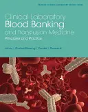 Klinisches Laboratorium Blutbankwesen und Transfusionsmedizinische Praxis - Clinical Laboratory Blood Banking and Transfusion Medicine Practices