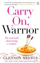 Carry On, Warrior - Von Glennon Doyle, der Nr. 1-Bestsellerautorin von Untamed - Carry On, Warrior - From Glennon Doyle, the #1 bestselling author of Untamed