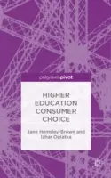 Hochschulbildung - eine Entscheidung für den Verbraucher - Higher Education Consumer Choice