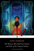 Die Frau, die zwei Nabel hatte und Geschichten aus der tropischen Gotik - The Woman Who Had Two Navels and Tales of the Tropical Gothic