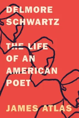 Delmore Schwartz: Das Leben eines amerikanischen Dichters - Delmore Schwartz: The Life of an American Poet