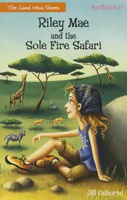 Riley Mae und die Sohlenfeuer-Safari - Riley Mae and the Sole Fire Safari