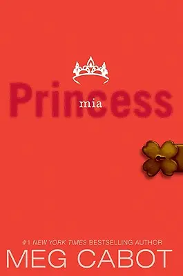 Die Prinzessinnen-Tagebücher, Band IX: Prinzessin MIA - The Princess Diaries, Volume IX: Princess MIA