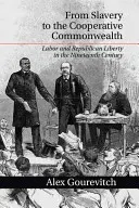 Von der Sklaverei zum kooperativen Gemeinwesen - From Slavery to the Cooperative Commonwealth