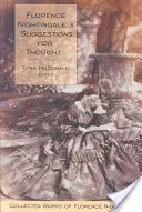 Florence Nightingale's Denkanstöße: Gesammelte Werke von Florence Nightingale, Band 11 - Florence Nightingale's Suggestions for Thought: Collected Works of Florence Nightingale, Volume 11