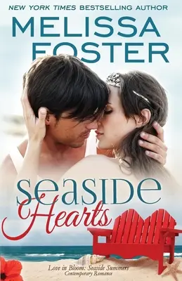 Seaside Hearts (Blühende Liebe: Seaside Summers) - Seaside Hearts (Love in Bloom: Seaside Summers)