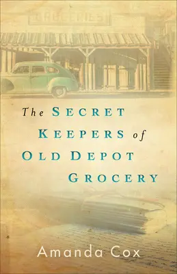 Die geheimen Hüter des alten Lebensmittelgeschäftes Depot - The Secret Keepers of Old Depot Grocery